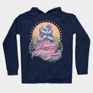 Feline Pretty Hoodie